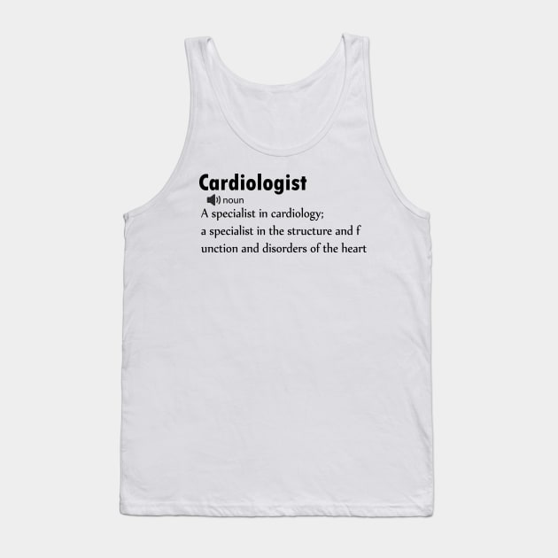 Funny Cardiologist - Definition Tank Top by FircKin